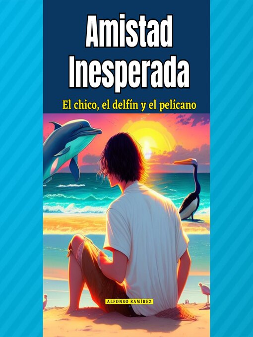Title details for Amistad Inesperada by Alfonso Ramirez - Available